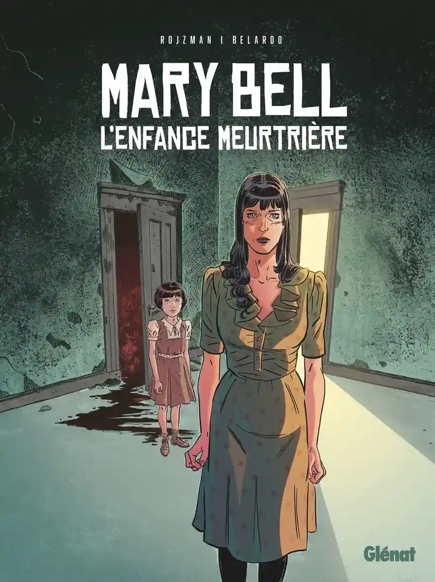 Mary Bell – L’Enfance meurtrière
